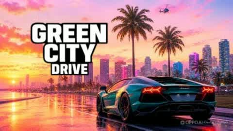 GRAND GREEN CITY DRIVING 🌴🌴
