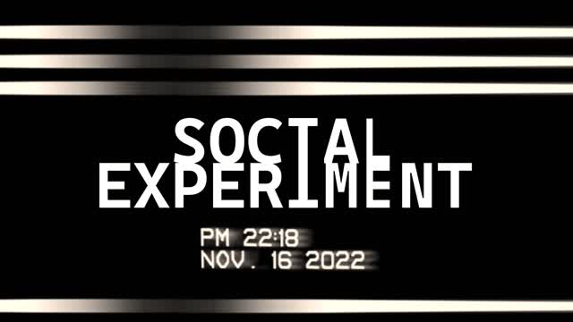 Social Experiment