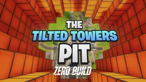 The Tilted Towers Pit - Zero Build