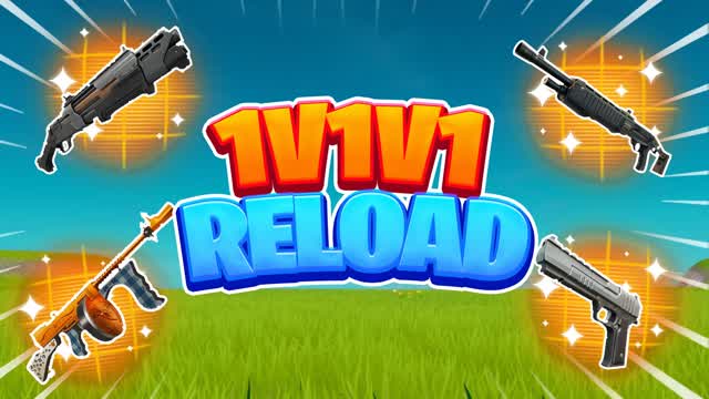 1V1V1 RELOAD 1V1 [COMP LOOT POOL]