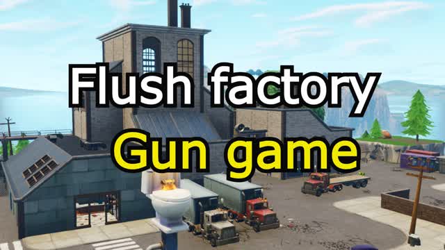 ONE SHOT FLUSH FACTORY GUN GAME