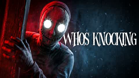 WHO'S KNOCKING? [HORROR]