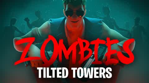 ZOMBIES | TILTED TOWERS
