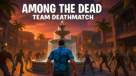 AMONG THE DEAD : Team Deathmatch