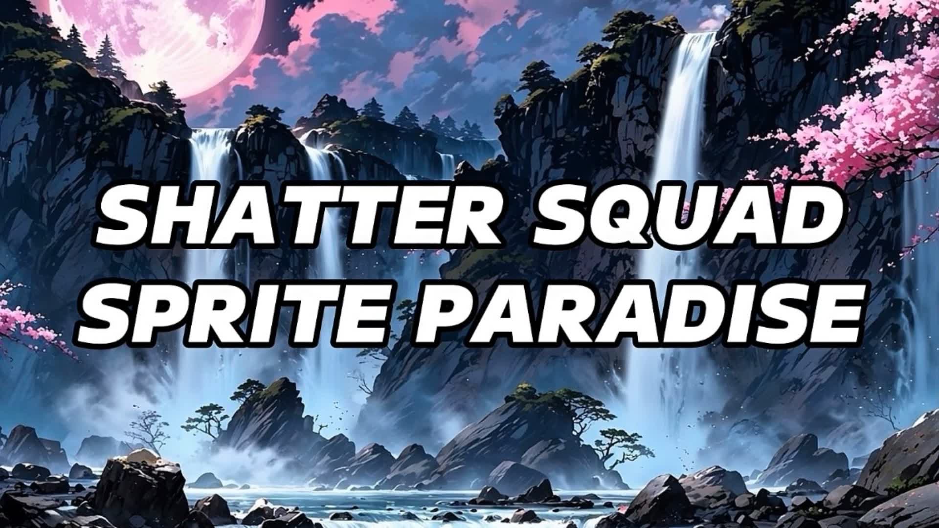 🌴SHATTER SQUAD SPRITE PARADISE🌊