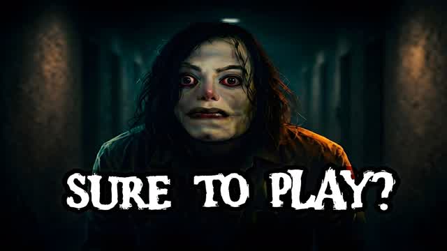 SURE TO PLAY? [HORROR] SCARY