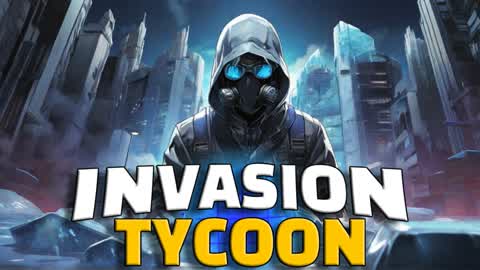 INVASION TYCOON