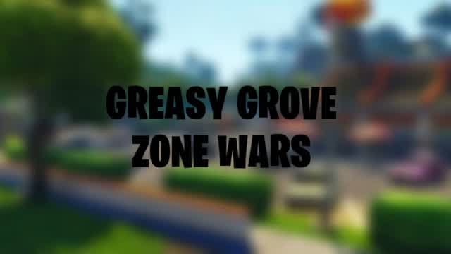 GREASY GROVE ZONE WARS [v1.0]