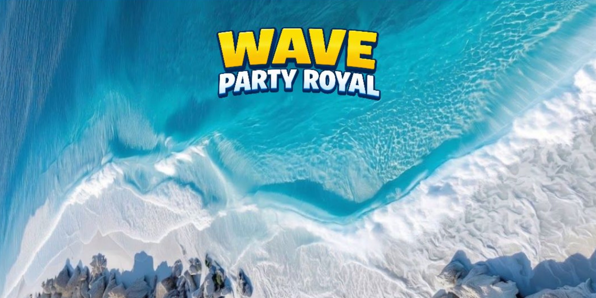 WAVE PARTY ROYALE 2.2
