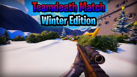 Teamdeath Match Winter Edition⛄❄️