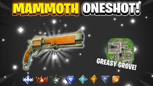 MAMMOTH ONLY 🎯 ONE SHOT 🔫 GREASY GROVE
