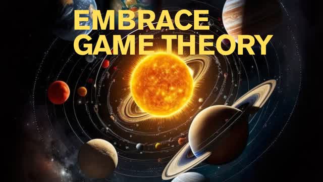 Embrace Game Theory