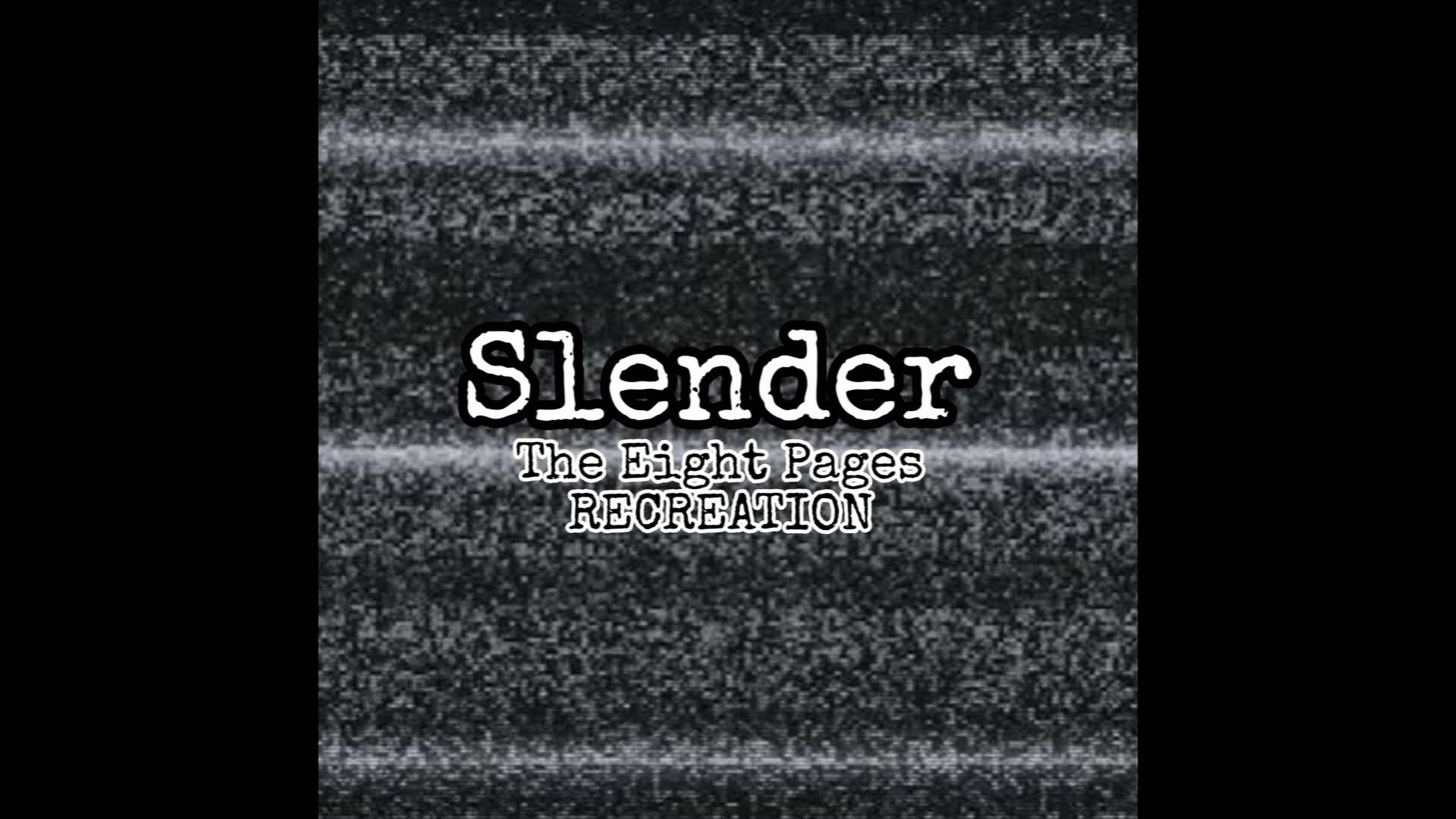 Slender: The Eight Pages [RECREATION]