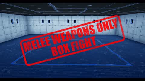 Melee Weapons Only Box Fight