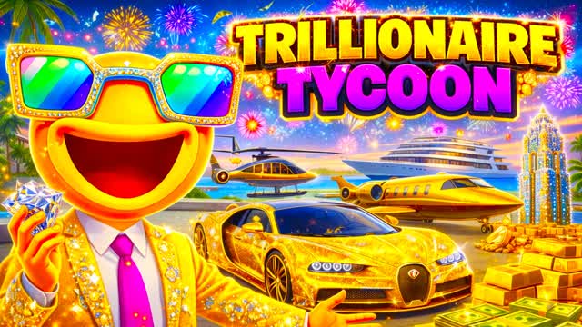 TRILLIONAIRE TYCOON