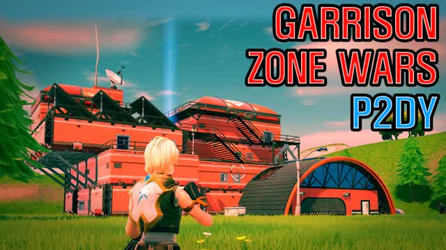 🚩Garrison Zone Wars⭐ P2dy