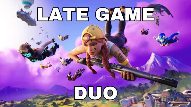 THE DUO LATE GAME