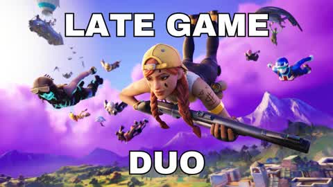 THE DUO LATE GAME