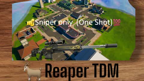 Sniper only TDM - Reaper 💯