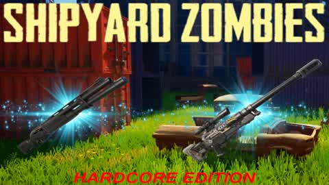HARDCORE SHIPYARD ZOMBIES🧟