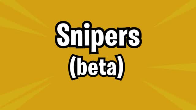 🔫Snipers⭕️ *beta* | H