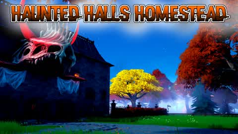 Haunted Halls Homestead