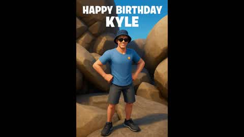 Happy Birthday Kyle
