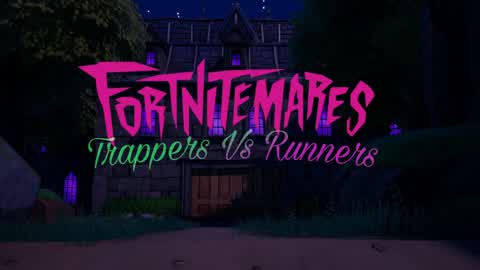 Fortnitemares Trappers Vs Runners