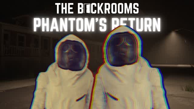 BACKROOMS 2: PHANTOM'S RETURN [HORROR]