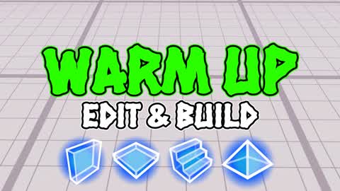 WARM UP - EDIT & BUILD