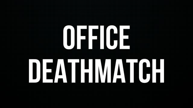 Capture 1 – Office deathmatch