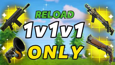 Only 1v1v1 Reload