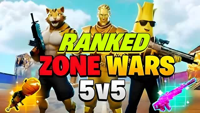 ZONE WARS 5V5 [RANKED]