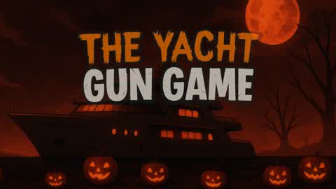 The Yacht Gun Game (Halloween Edition)