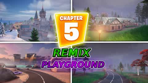 CHAPTER 5 REMIX PLAYGROUNDđą