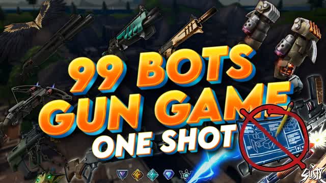 99 BOTS ONE SHOT GUN GAME ZERO BUILD