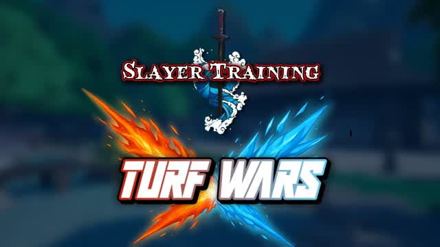 Slayer Training [Turf Wars]