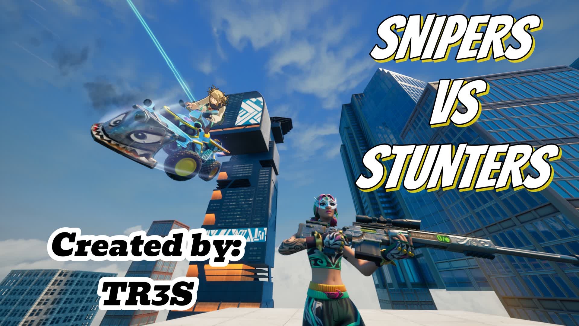 SNIPERS VS STUNTERS