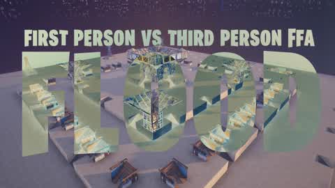 First Person Vs Third Person FFA: Flood