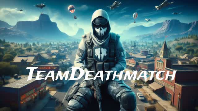 Capture 1 – TeamDeathmatch