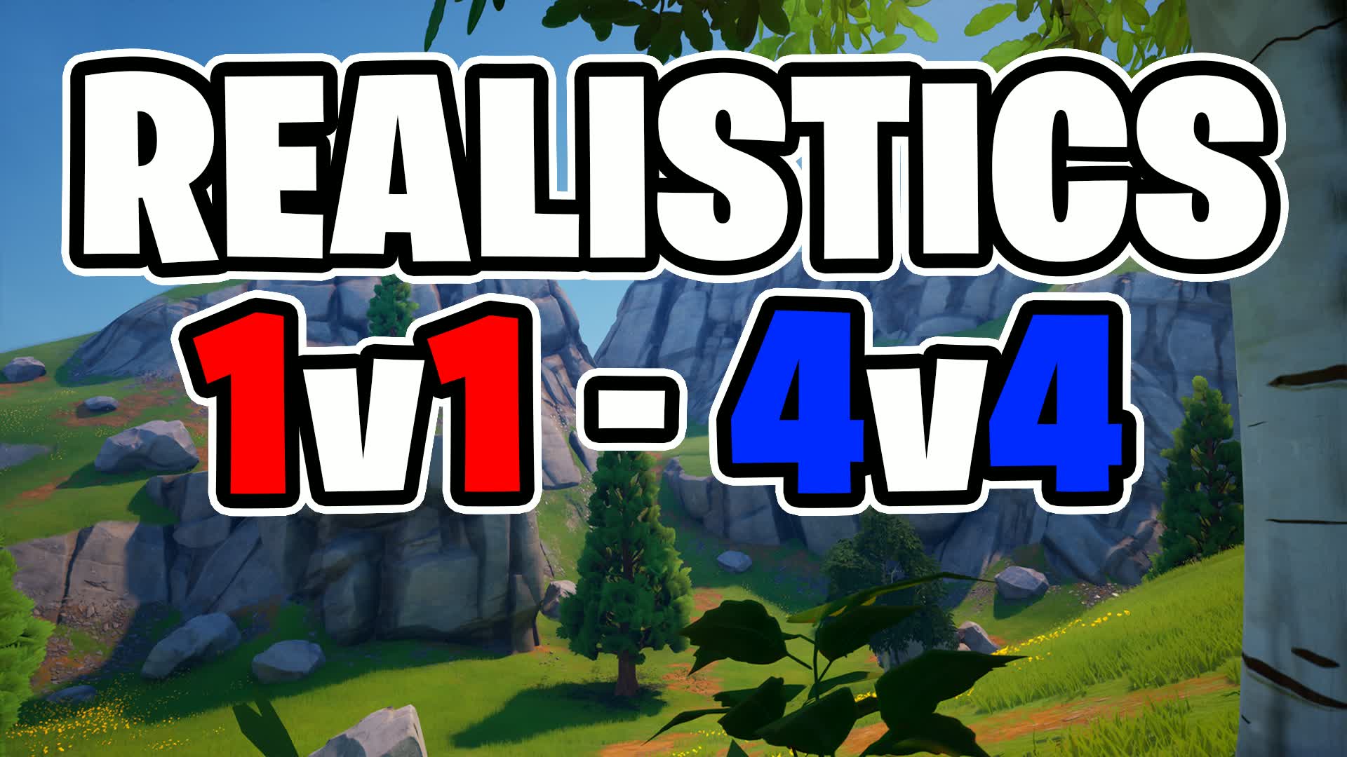 PRO REALISTICS (1v1 to 4v4)