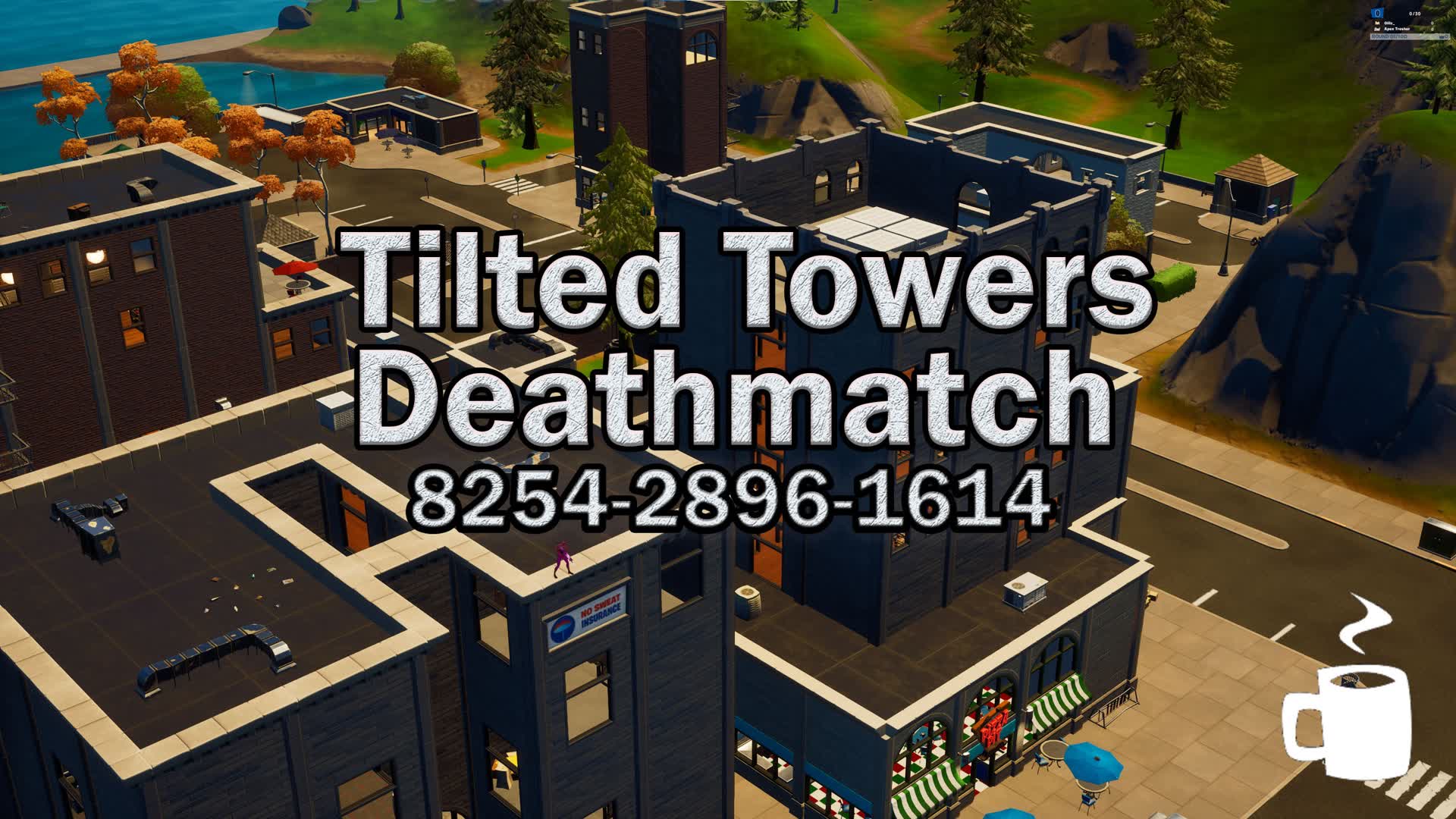 🌆Tilted Deathmatch🌆 (Update)