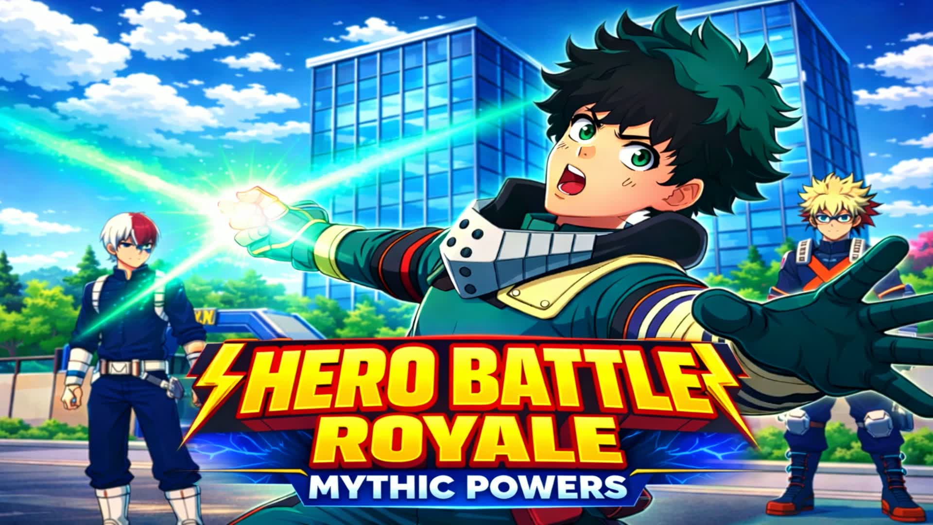 ⚡ HERO BATTLE ROYALE MYTHIC POWERS ⚡