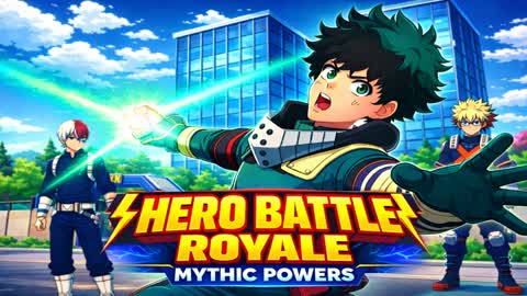 ⚡ HERO BATTLE ROYALE MYTHIC POWERS ⚡