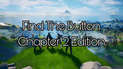 Find The Button Chapter 2 Edition