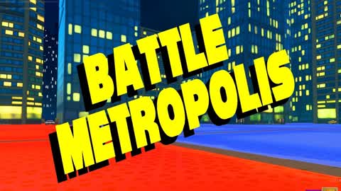 ⭐BATTLE METROPOLIS⭐RED VS BLUE