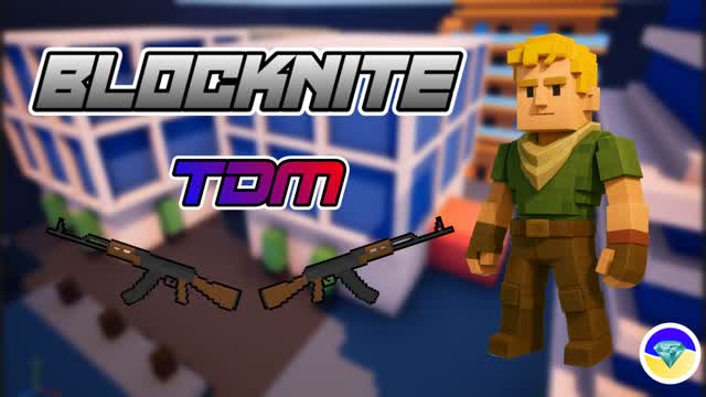 🔵Blocknite Team Deathmatch🔴