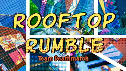 Rooftop Rumble - Team Deathmatch