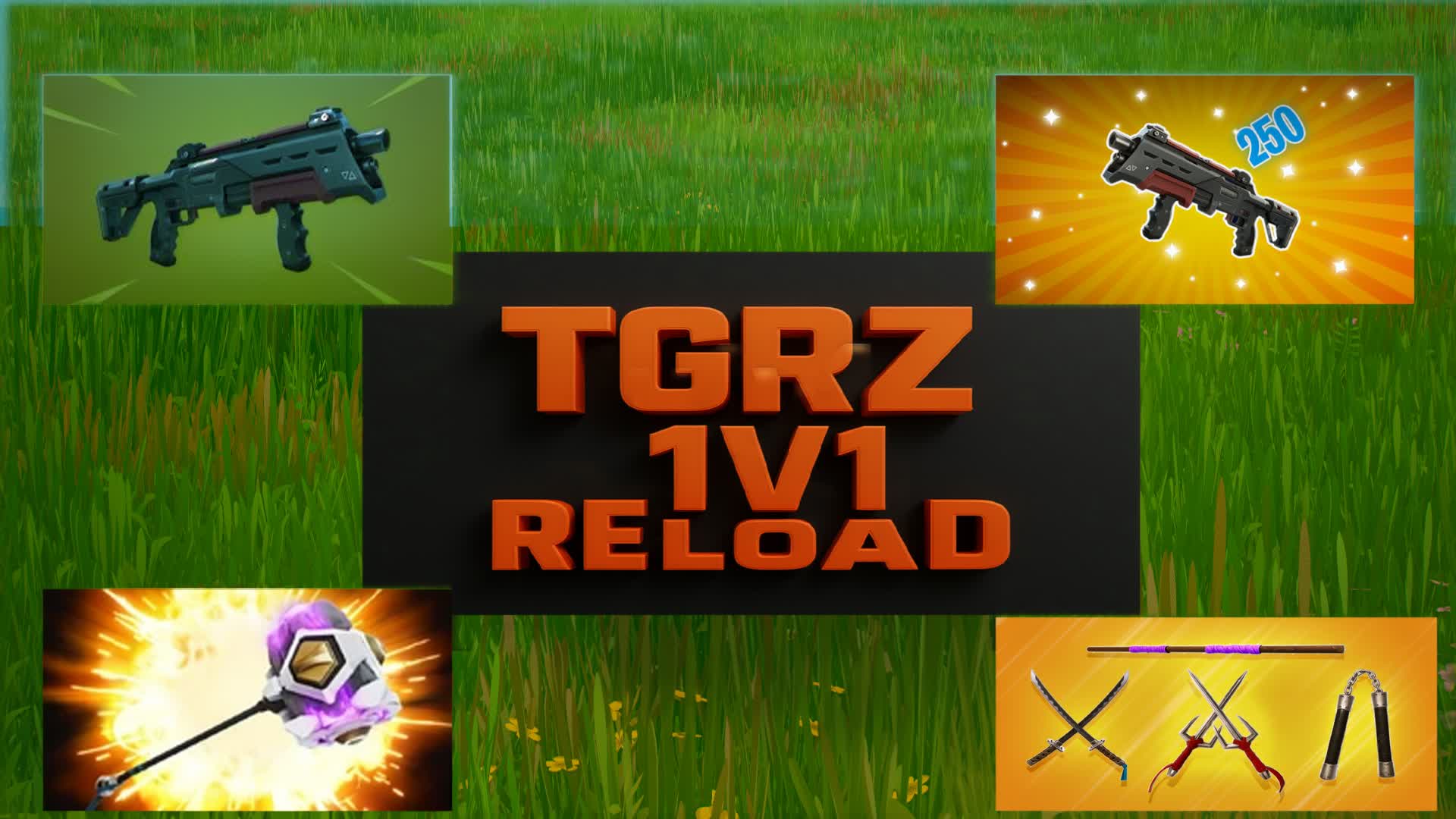 TGRZ 1V1 RELOAD