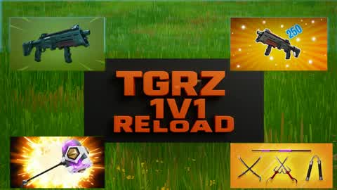 TGRZ 1V1 RELOAD